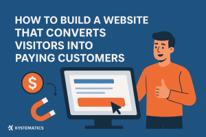 How to Build a Website That Converts Visitors Into Paying Customers