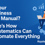 Is Your Business Still Manual? Here’s How Ksystematics Can Automate Everything