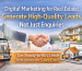 Digital Marketing for Real Estate: Generate High-Quality Leads, Not Just Enquiries