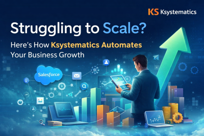 Struggling to Scale? Here’s How Ksystematics Automates Your Business Growth