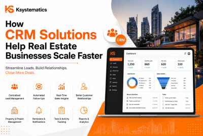 How CRM Solutions Help Real Estate Businesses Scale Faster